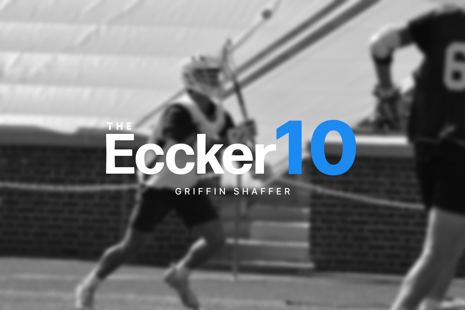 The Eccker 10 - Griffin Shaffer